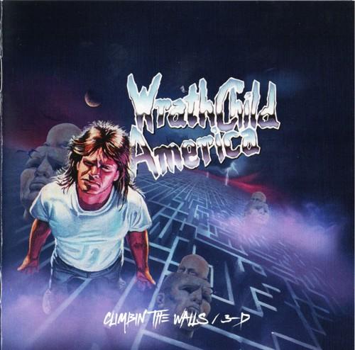 Wrathchild America - Climbin' The Walls / 3-D (2CD Compilation) (Lossless)