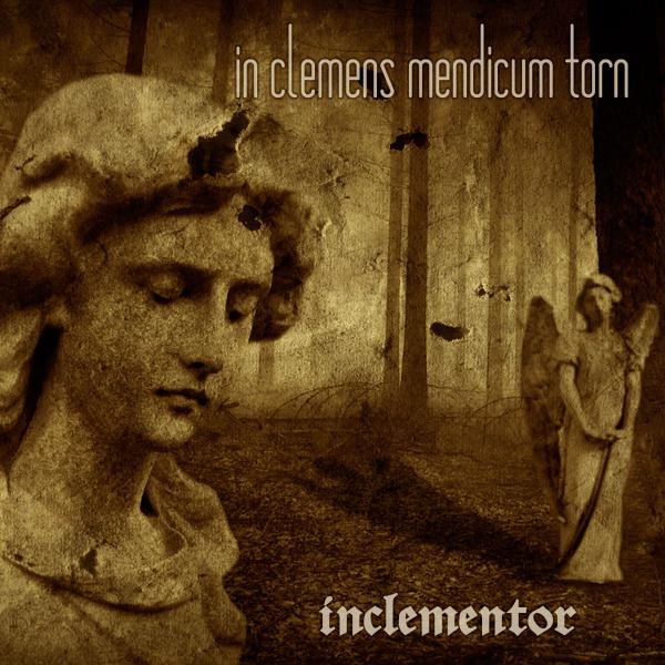 Inclementor - In Clemens Mendicum Torn (EP) (Upconvert)