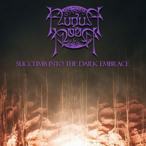 August Moon - Succumb Into The Dark Embrace (EP) (Upconvert)