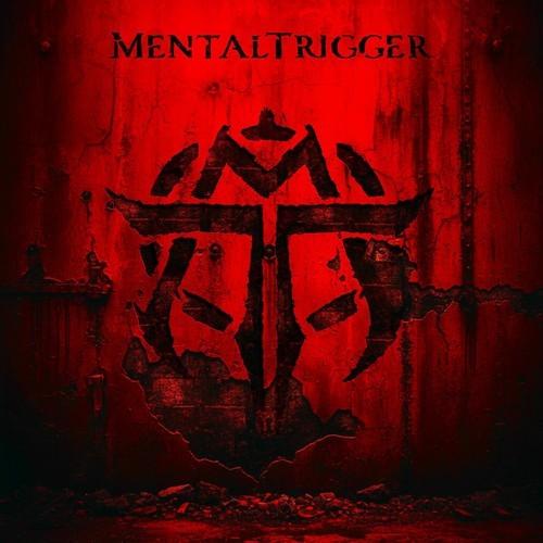 Mentaltrigger - Mentaltrigger
