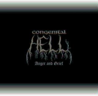 Congenital Hell - Anger and Grief (Upconvert)