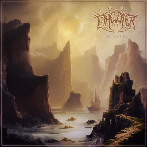 Ethelmer - Departure