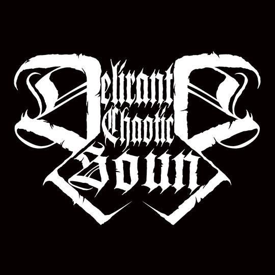 Delirant Chaotic Sound - Discography (2016 - 2025)