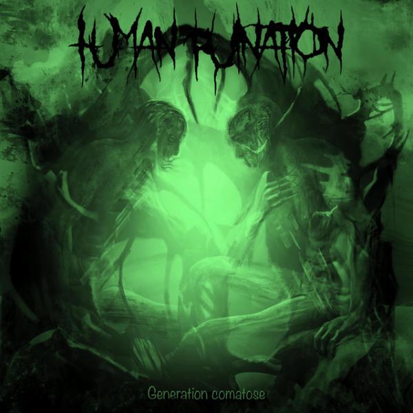 Human Ruination - Generation Comatose (EP)