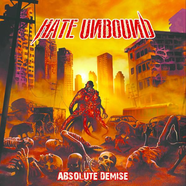 Hate Unbound - Absolute Demise (EP)
