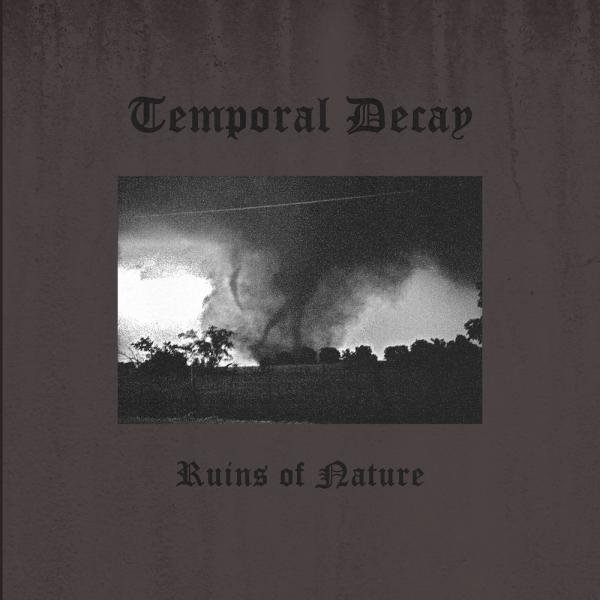 Temporal Decay - Ruins of Nature (EP)