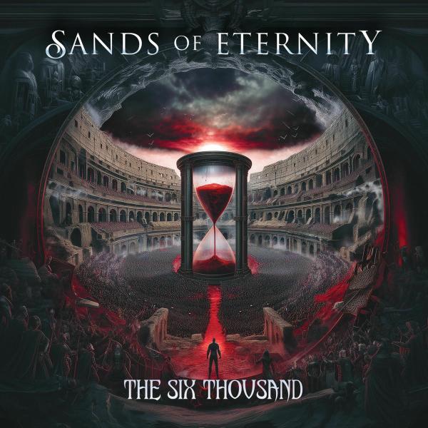 Sands of Eternity - The Six Thousand