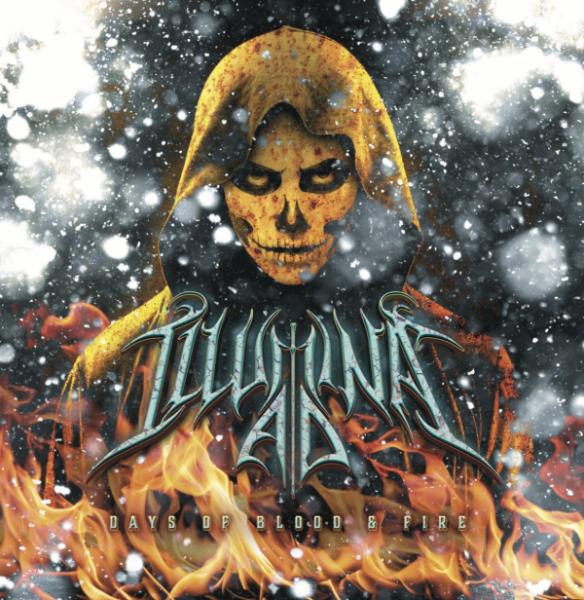 Illumina A.D. - Days of Blood &amp; Fire