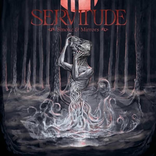 Servitude - Smoke &amp; Mirrors