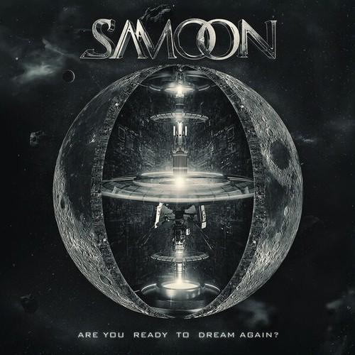 Samoon - Are You Ready to Dream Again?