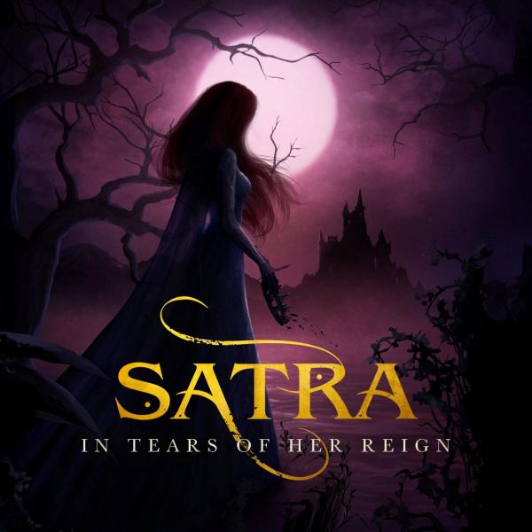 Satra - In Tears of Her Reign