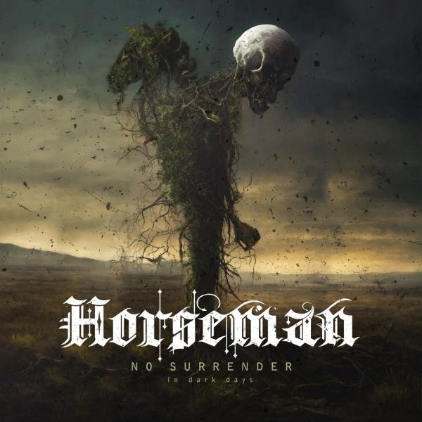 Horseman - No Surrender in Dark Days (Lossless)