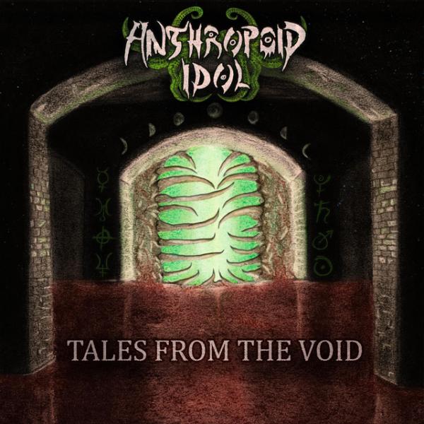 Anthropoid Idol - Tales from the Void (Upconvert)