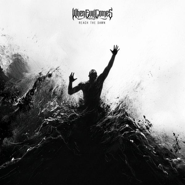 When Evil Comes - Discography (2021 - 2026)