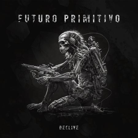 Futuro Primitivo - Declive (Lossless)