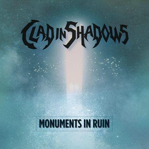 Clad In Shadows - Monuments In Ruin (Upconvert)