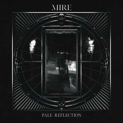 Mire - Pale Reflection