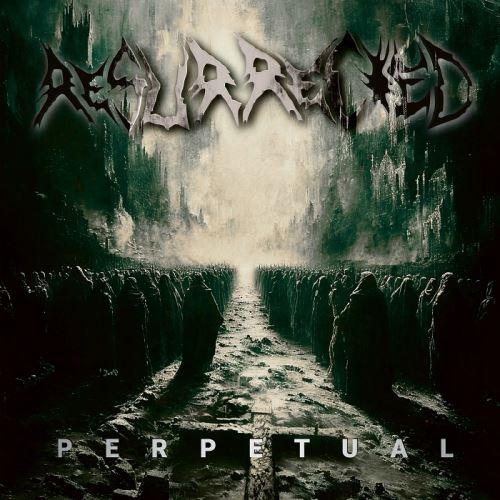 Resurrected - Perpetual