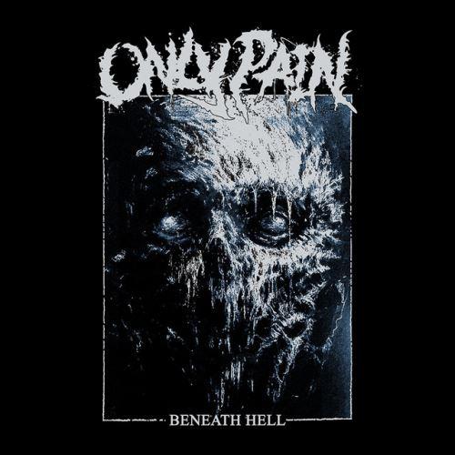 Only Pain - Beneath Hell (EP)
