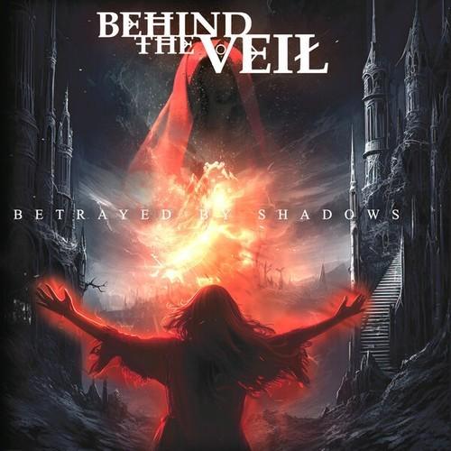 Behind the Veil - Betrayed by Shadows (EP)