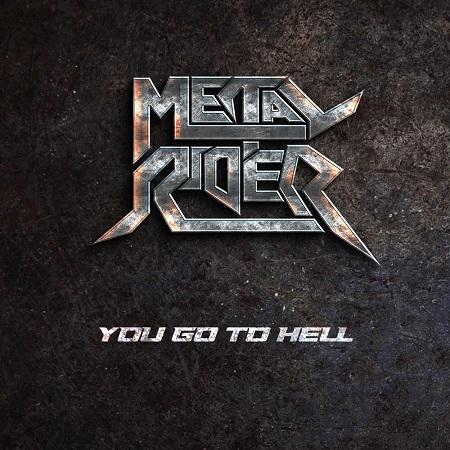 Metal Rider - You Go to Hell