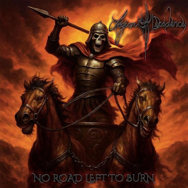 Legion of Decadence - No Road Left to Burn (Lossless)