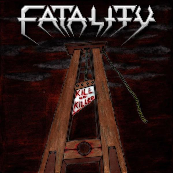 Fatality - Kill or Be Killed