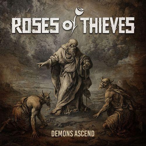 Roses Of Thieves - Demons Ascend (Upconvert)