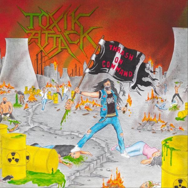 Toxik Attack - Thrash on Command (EP)