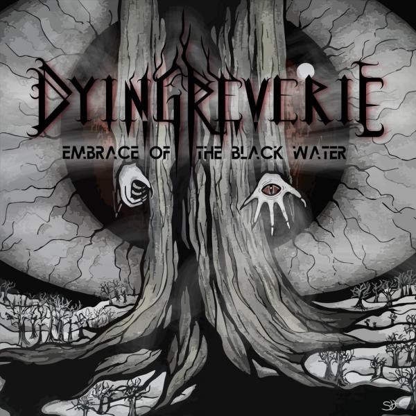 Dying Reverie - Embrace Of The Black Water