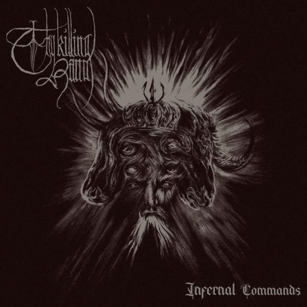 Thy Killing Hand - Infernal Commands