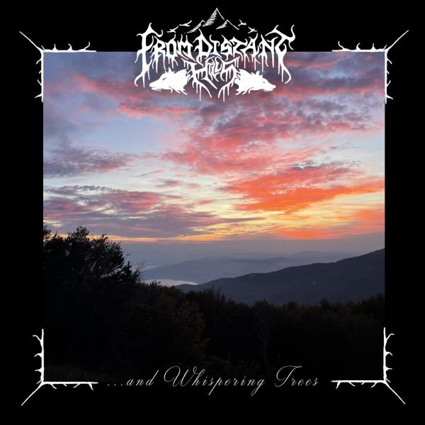 From Distant Hills - ...And Whispering Trees