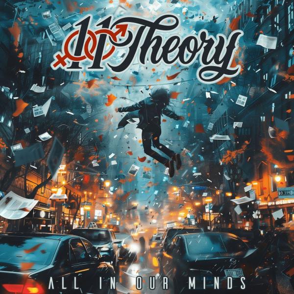 11 Theory - All in Our Minds (Upconvert)