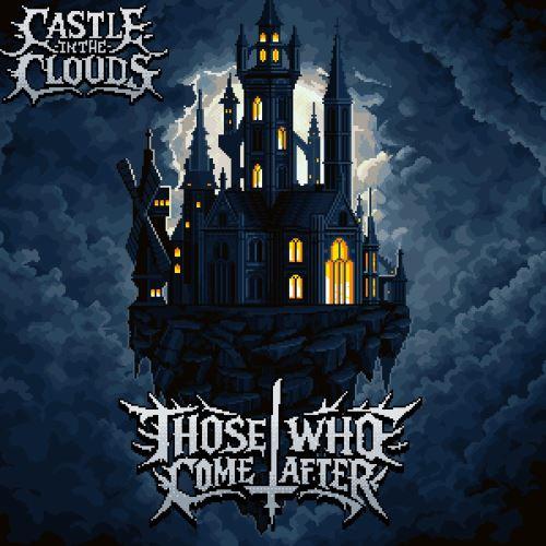 Those Who Come After - Castle In The Clouds (EP)