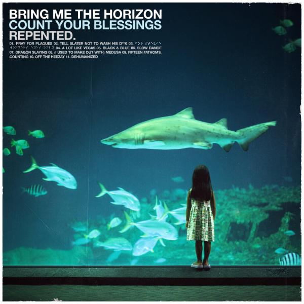 Bring Me The Horizon - Count Your Blessings ǀ Repented (Re-recorded 2026)