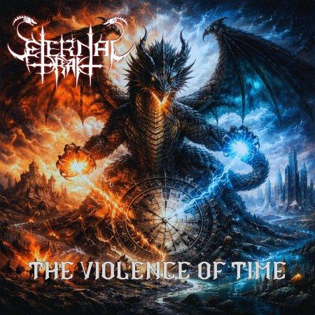 Eternal Drak - The Violence of Time (Heresies Against the Flow of Time)