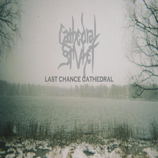 Cathedral Stivhet - Last Chance Cathedral