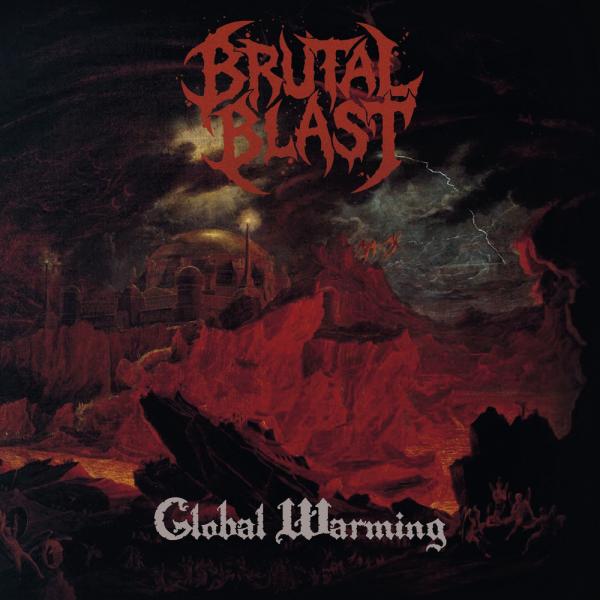 Brutal Blast - Global Warming