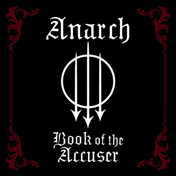 Anarch - Book Of The Accuser