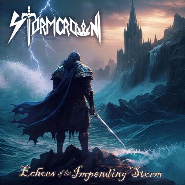 Stormcrown - Echoes of the Impending Storm