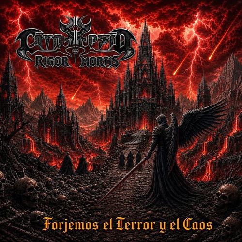 Catalepsia Rigor Mortis - Forjemos El Terror Y El Caos (EP)