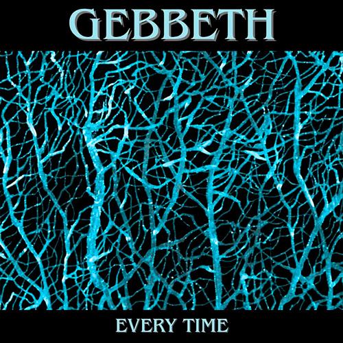 Gebbeth - Every Time