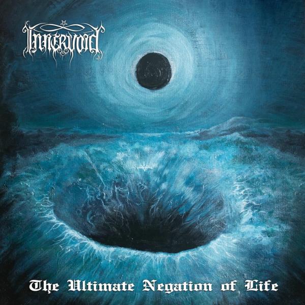 Inner Vöid - The Ultimate Negation Of Life
