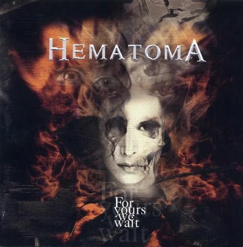 Hematoma - For Yours We Wait (EP)