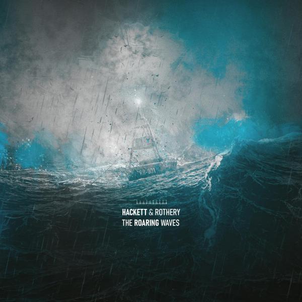 Hackett & Rothery - The Roaring Waves (Collaboration)
