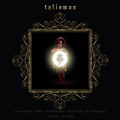 Talisman - Time After Time (Deluxe Edition)