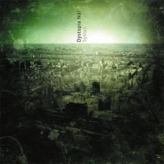 Dystopia Nå! - Syklus