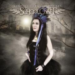 Schoolcraft - Rushing Through The Sky 