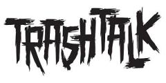 Trash Talk - Discography (2007 - 2012)