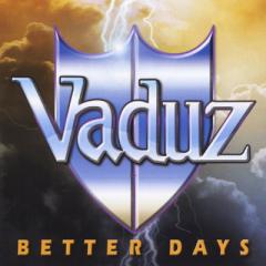 Vaduz - Better Days